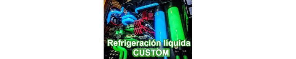 Refrigeración Liquida Custom